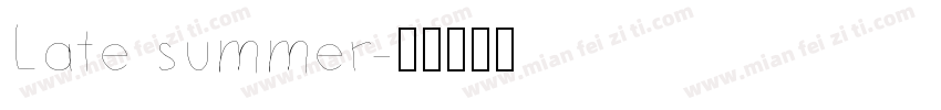 Late summer字体转换